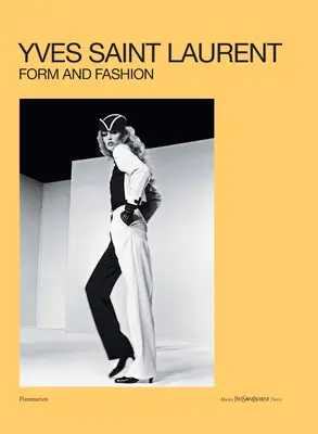 Yves Saint Laurent: Form und Mode - Yves Saint Laurent: Form and Fashion