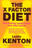 X-Factor-Diät - für dauerhaften Gewichtsverlust und vitale Gesundheit - X-Factor Diet - For Lasting Weight Loss and Vital Health