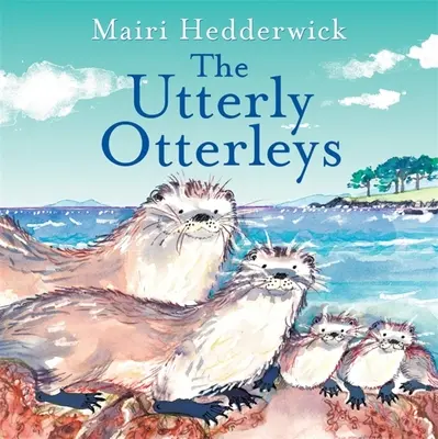 Die Otterleys im wahrsten Sinne des Wortes - Utterly Otterleys