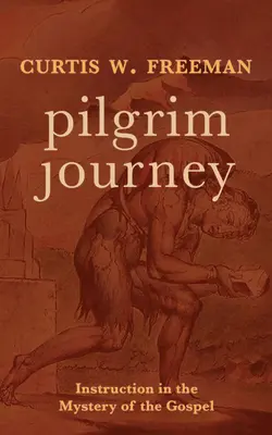 Pilgerreise: Unterweisung in das Geheimnis des Evangeliums - Pilgrim Journey: Instruction in the Mystery of the Gospel