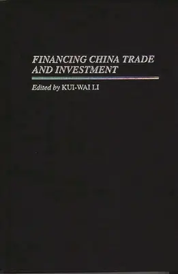 Finanzierung von Handel und Investitionen in China - Financing China Trade and Investment