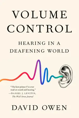 Lautstärkeregelung: Hören in einer ohrenbetäubenden Welt - Volume Control: Hearing in a Deafening World