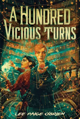 Hundert bösartige Wendungen (Der zerbrochene Turm Buch 1) - A Hundred Vicious Turns (the Broken Tower Book 1)