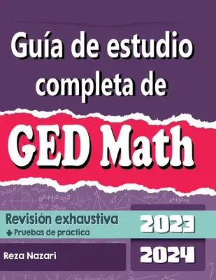 Kompletter Lernplan für GED Matemtica 2023 - 2024 Vollständige Wiederholung + Prüfungsvorbereitung - Gua de estudio completa de GED Matemtica 2023 - 2024 Revisin exhaustiva + Pruebas de prctica