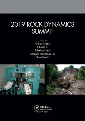 2019 Rock Dynamics Summit: Proceedings of the 2019 Rock Dynamics Summit (Rds 2019), May 7-11, 2019, Okinawa, Japan