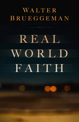 Glaube in der realen Welt - Real World Faith