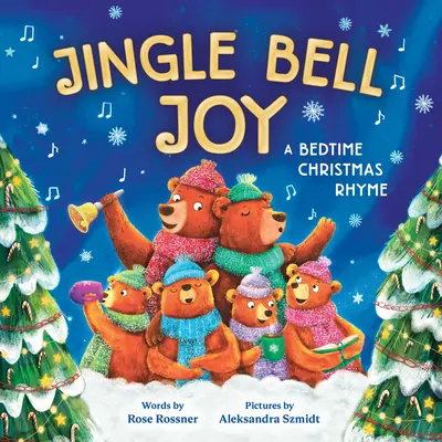 Jingle Bell Joy: Ein weihnachtlicher Reim zur Schlafenszeit - Jingle Bell Joy: A Bedtime Christmas Rhyme