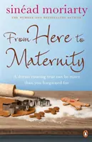 Von hier zur Mutterschaft - Emma und James, Roman 3 - From Here to Maternity - Emma and James, Novel 3