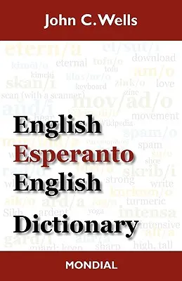 Englisch-Esperanto-Englisch Wörterbuch (Ausgabe 2010) - English-Esperanto-English Dictionary (2010 Edition)