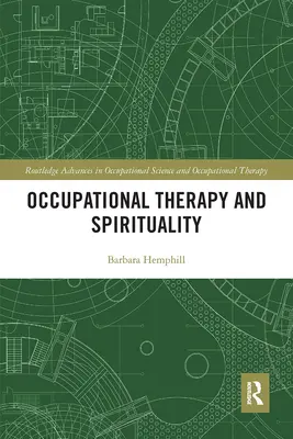 Beschäftigungstherapie und Spiritualität - Occupational Therapy and Spirituality