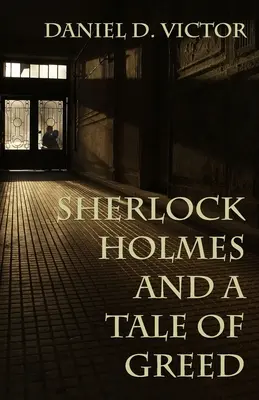 Sherlock Holmes und Eine Geschichte der Gier - Sherlock Holmes and A Tale of Greed