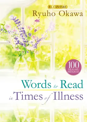 Worte zum Lesen in Zeiten der Krankheit - Words to Read in Times of Illness