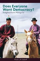 Wollen alle die Demokratie? Einblicke aus der Mongolei - Does Everyone Want Democracy?: Insights from Mongolia