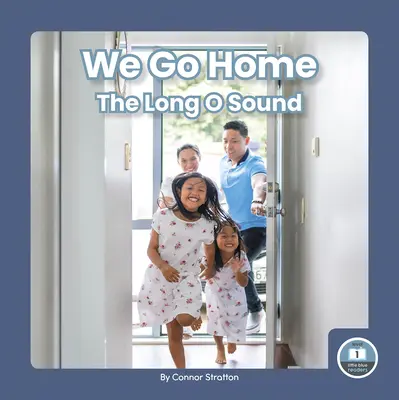 Wir gehen nach Hause: Der lange O-Laut - We Go Home: The Long O Sound