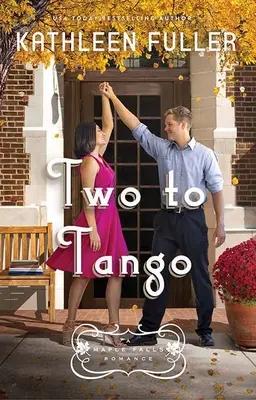 Zwei zum Tango: Eine Maple Falls-Romanze - Two to Tango: A Maple Falls Romance