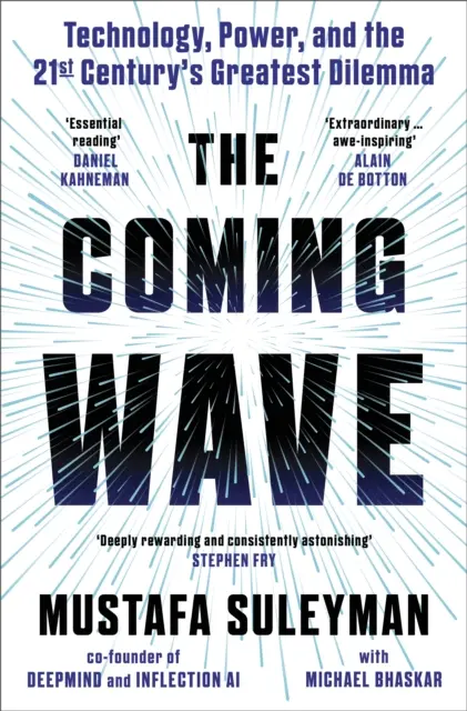 Coming Wave - Der sofortige Sunday Times-Bestseller des ultimativen AI-Insiders - Coming Wave - The instant Sunday Times bestseller from the ultimate AI insider