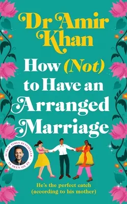 Wie man eine arrangierte Ehe (nicht) führt - How (Not) to Have an Arranged Marriage