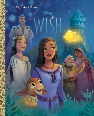 Großes Goldenes Buch von Disney Wish (Disney Wish) - Disney Wish Big Golden Book (Disney Wish)