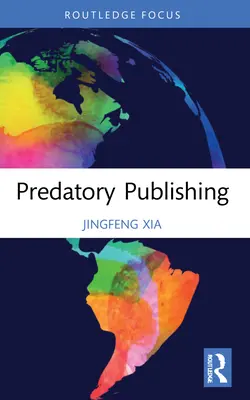 Raubtierhaftes Publizieren - Predatory Publishing