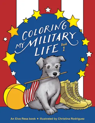 Mein Militärleben ausmalen - Buch 1 - Coloring My Military Life-Book 1