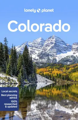 Einsamer Planet Colorado 4 - Lonely Planet Colorado 4