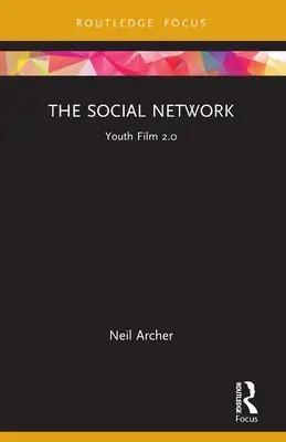 Das soziale Netzwerk: Jugendfilm 2.0 - The Social Network: Youth Film 2.0