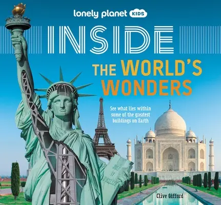 Lonely Planet Kids Inside - Die Wunder der Welt 1 - Lonely Planet Kids Inside - The World's Wonders 1