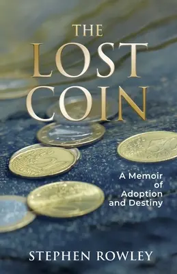 Die verlorene Münze: Eine Erinnerung an Adoption und Schicksal - The Lost Coin: A Memoir of Adoption and Destiny