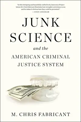 Junk Science und das amerikanische Strafrechtssystem - Junk Science and the American Criminal Justice System