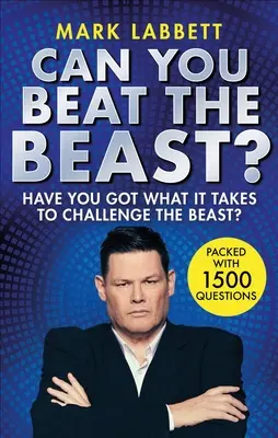 Can You Beat the Beast?: Haben Sie das Zeug dazu, die Bestie herauszufordern? - Can You Beat the Beast?: Have You Got What It Takes to Challenge the Beast?