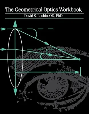 Das Arbeitsbuch Geometrische Optik - The Geometrical Optics Workbook