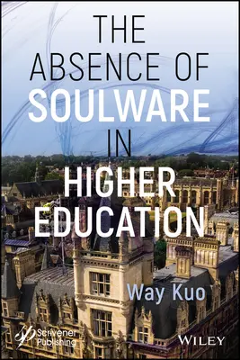 Die Abwesenheit von Soulware in der Hochschulbildung - The Absence of Soulware in Higher Education