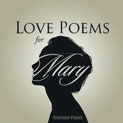 Liebesgedichte für Maria - Love Poems for Mary