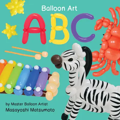 ABC: Luftballon-Kunst - ABC: Balloon Art