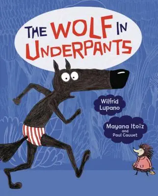 Der Wolf in Unterhosen - The Wolf in Underpants