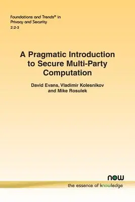 Eine pragmatische Einführung in die sichere Mehrparteienberechnung - A Pragmatic Introduction to Secure Multi-Party Computation