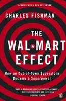 Der Wal-Mart-Effekt - Wie ein außerstädtischer Superstore zur Supermacht wurde - Wal-Mart Effect - How an Out-of-town Superstore Became a Superpower