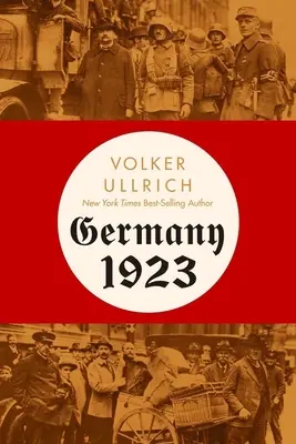 Deutschland 1923: Hyperinflation, Hitlerputsch und Demokratie in der Krise - Germany 1923: Hyperinflation, Hitler's Putsch, and Democracy in Crisis