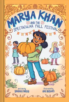 Marya Khan und das spektakuläre Herbstfest (Marya Khan #3) - Marya Khan and the Spectacular Fall Festival (Marya Khan #3)