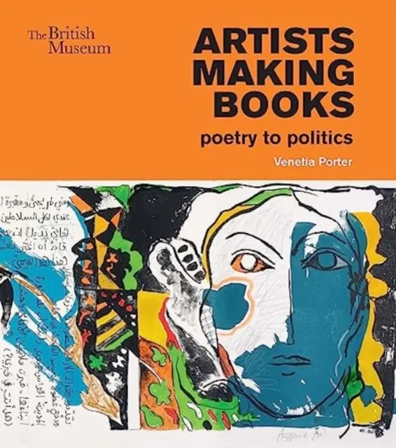 Künstler machen Bücher: Poesie und Politik - Artists Making Books: Poetry to Politics