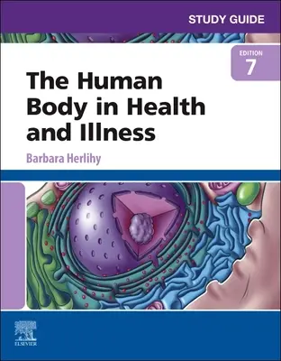 Studienführer für den menschlichen Körper in Gesundheit und Krankheit - Study Guide for the Human Body in Health and Illness