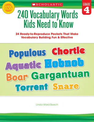 240 Vokabeln, die Kinder kennen müssen: Klasse 4: 24 fertige Vokabelpakete innen! - 240 Vocabulary Words Kids Need to Know: Grade 4: 24 Ready-To-Reproduce Packets Inside!