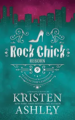 Rock Chick Reborn Sammleredition - Rock Chick Reborn Collector's Edition