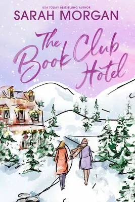 Das Book Club Hotel: Ein Weihnachtsroman - The Book Club Hotel: A Christmas Novel