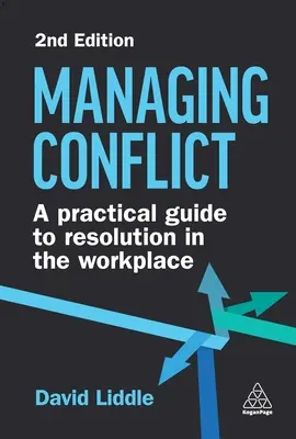 Konfliktmanagement: Ein praktischer Leitfaden zur Konfliktlösung am Arbeitsplatz - Managing Conflict: A Practical Guide to Resolution in the Workplace