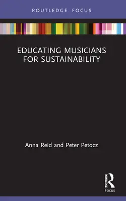 Musikerziehung für Nachhaltigkeit - Educating Musicians for Sustainability