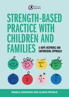 Stärkenorientierte Praxis mit Kindern und Familien - Strength-Based Practice with Children and Families
