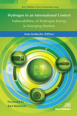 Wasserstoff in einem internationalen Kontext: Anfälligkeiten der Wasserstoff-Energie in aufstrebenden Märkten - Hydrogen in an International Context: Vulnerabilities of Hydrogen Energy in Emerging Markets