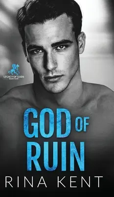 Gott des Verderbens: Eine dunkle College-Romanze - God of Ruin: A Dark College Romance