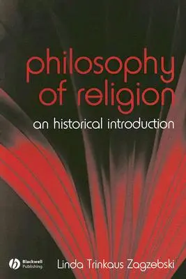 Die Philosophie der Religion: Eine historische Einführung - The Philosophy of Religion: An Historical Introduction
